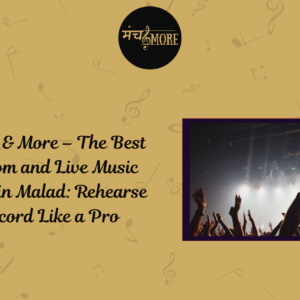 Manch & More - Best Live Music Venue and Jamroom in Malad