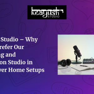 Keayush Studio - Recording and Production Studio in Malad