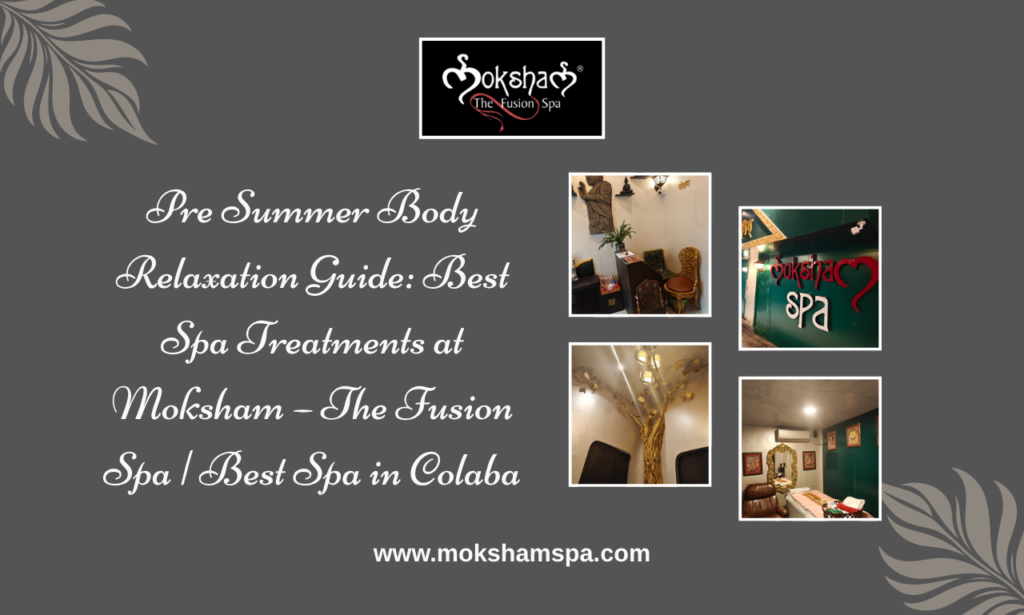 Moksham – The Fusion Spa | Best Spa in Colaba