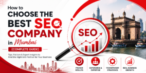 How to Choose the Right SEO Company in Mumbai