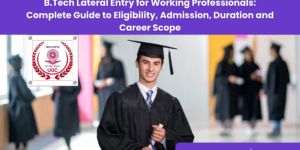 B.Tech Lateral Entry for Working Professionals-Upgyan Academy