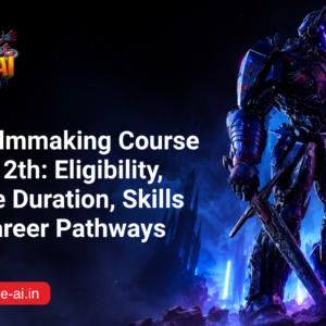 Best VFX Filmmaking Course After 12th-Future ai