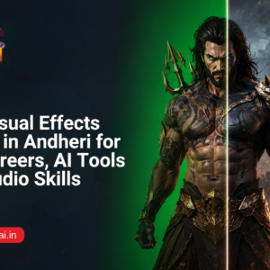 Best Visual Effects Course in Andheri-Future ai