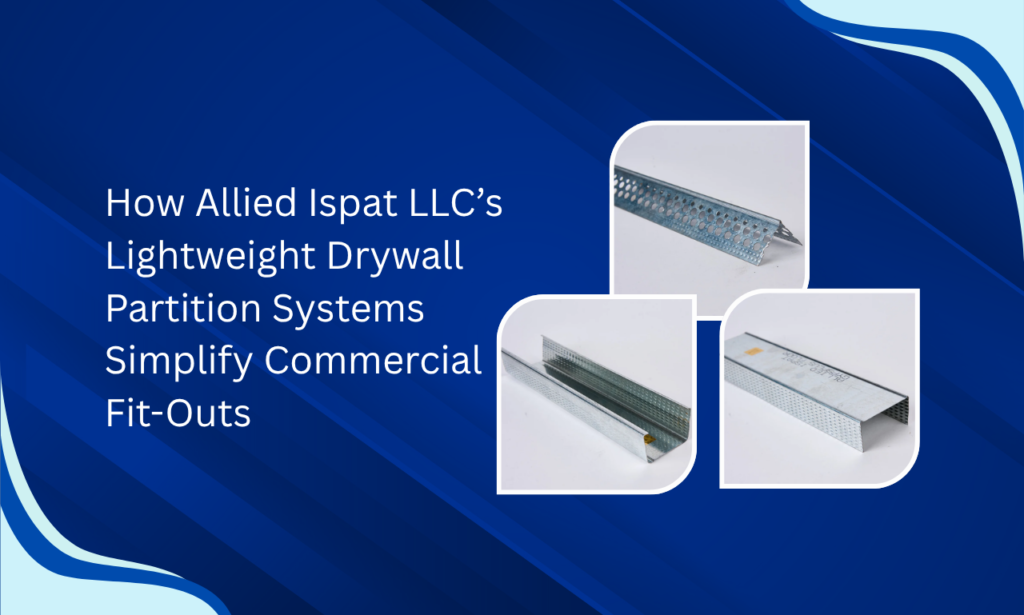 Smarter Walls for Modern Interiors: Allied Ispat LLC – Dry Wall Partition System Manufacturer in UAE