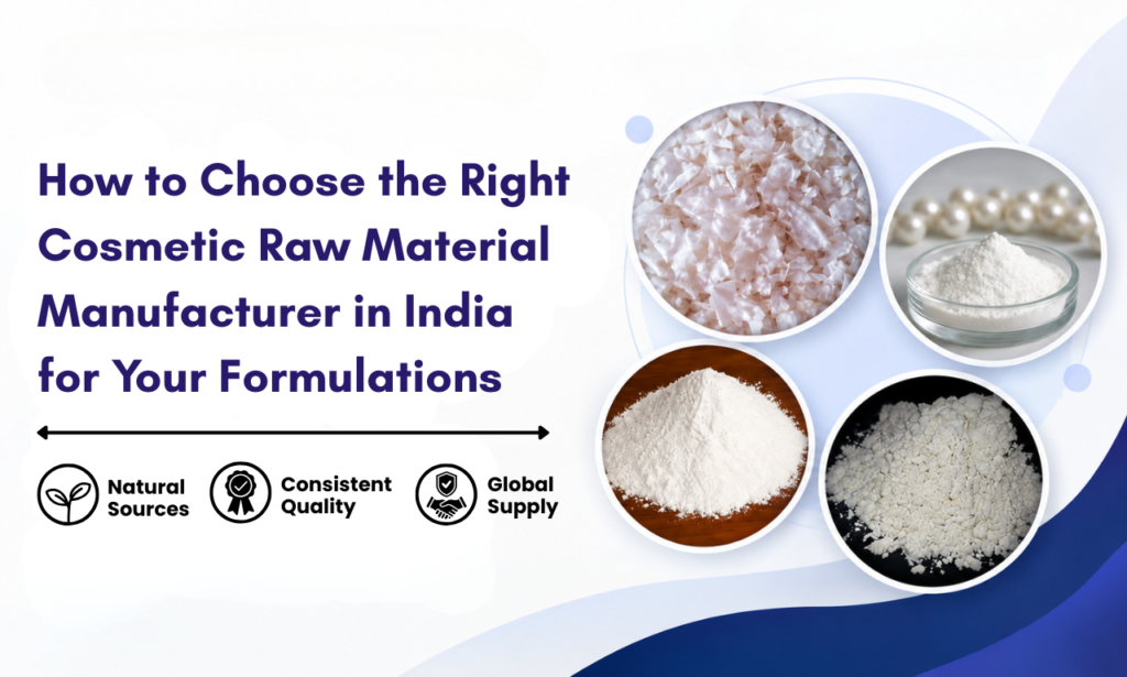 Caltron Clays & Chemicals: Your Cosmetic Raw Material Manufacturer in India for Modern Formulations